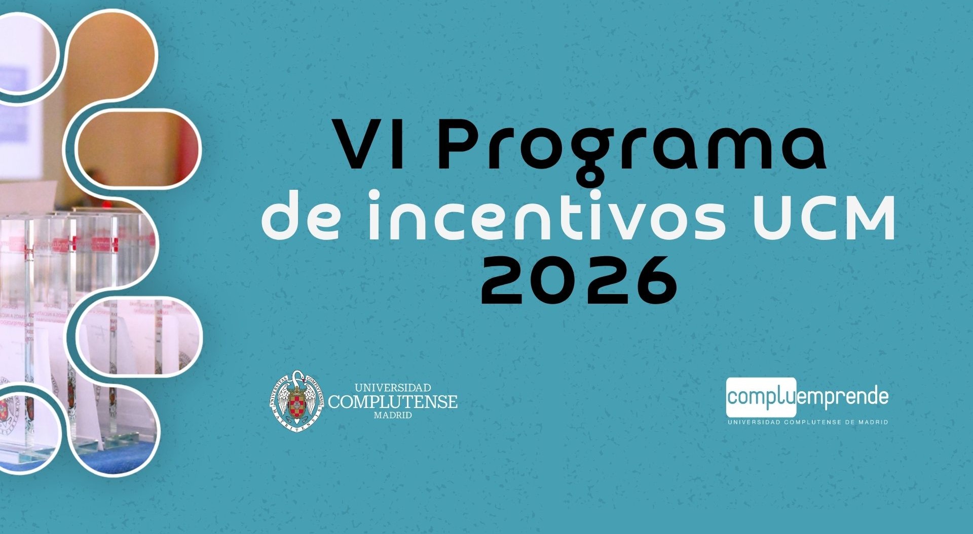VI Programa de Incentivos UCM. ¡Hasta el 1 de julio!